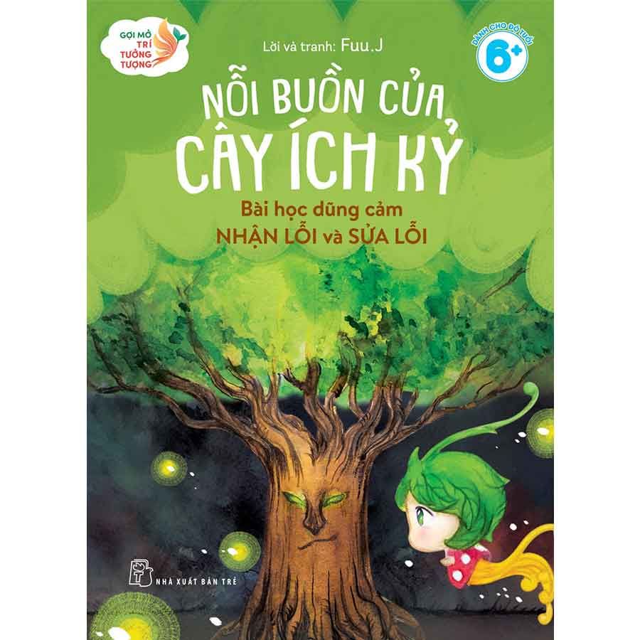 Gợi Mở Trí Tưởng Tượng - Nỗi Buồn Của Cây Ích Kỷ