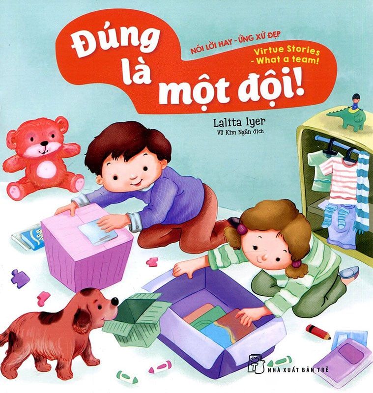 Nói Lời Hay - Ứng Xử Đẹp - Đúng Là Một Đội!