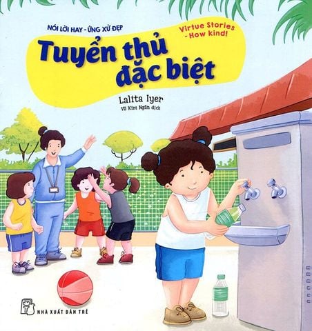 Nói Lời Hay - Ứng Xử Đẹp - Tuyển Thủ Đặc Biệt