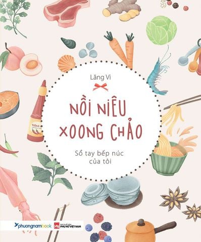 Nồi Niêu Xoong Chảo - Sổ Tay Bếp Núc Của Tôi
