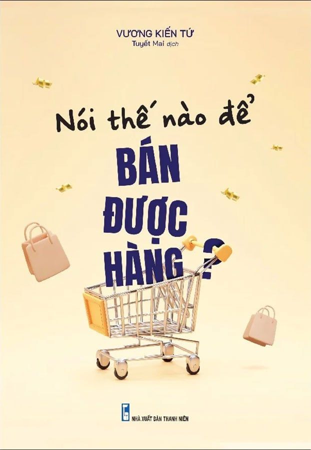 Nói Thế Nào Để Bán Được Hàng?