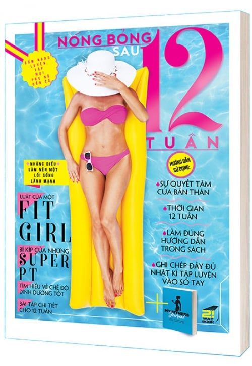 Nóng Bỏng Sau 12 Tuần (Tặng kèm 01 cuốn sổ tay tập luyện đa năng cực đẹp- số lượng có hạn)