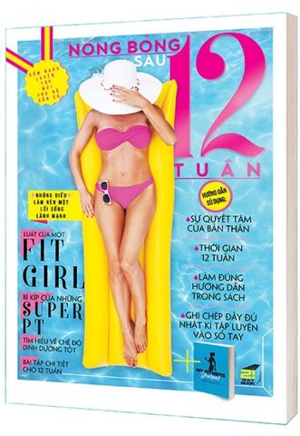 Nóng Bỏng Sau 12 Tuần (Tặng kèm 01 cuốn sổ tay tập luyện đa năng cực đẹp- số lượng có hạn)