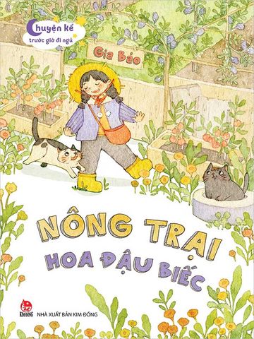 Chuyện Kể Trước Giờ Đi Ngủ - Nông Trại Hoa Đậu Biếc