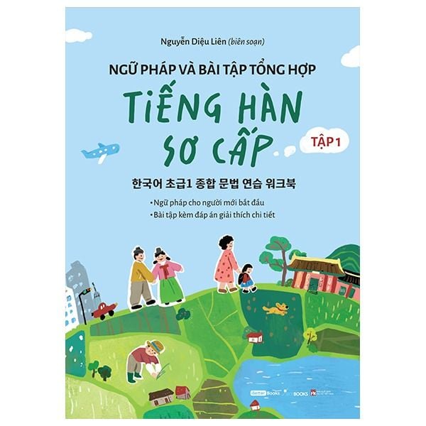 Ngữ Pháp Và Bài Tập Tổng Hợp Tiếng Hàn Sơ Cấp Tập 1