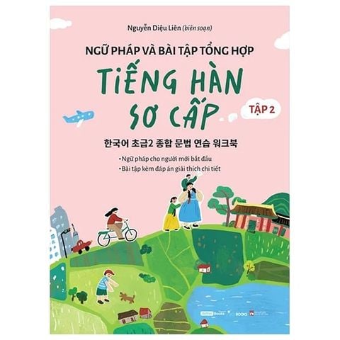 Ngữ Pháp Và Bài Tập Tổng Hợp Tiếng Hàn Sơ Cấp Tập 2