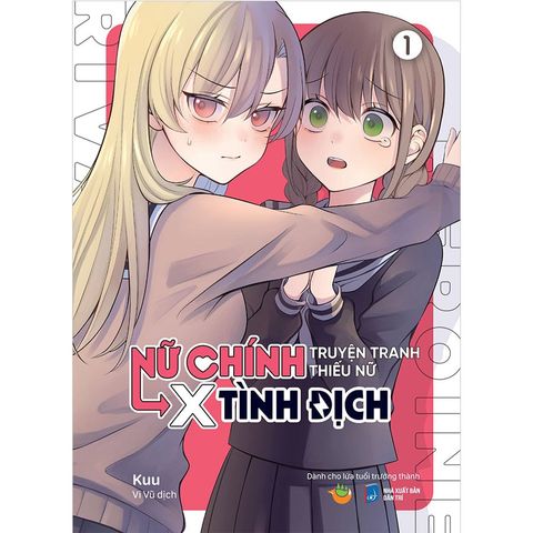 Nữ Chính Truyện Tranh Thiếu Nữ X Tình Địch - Tập 1