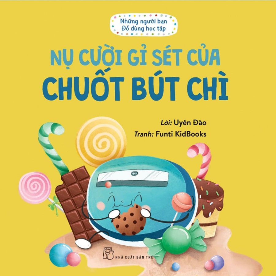Những Người Bạn Đồ Dùng Học Tập - Nụ Cười Gỉ Sét Của Chuốt Bút Chì