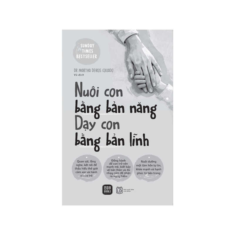 Nuôi Con Bằng Bản Năng, Dạy Con Bằng Bản Lĩnh
