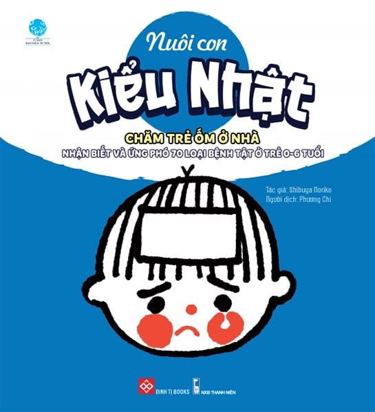 Nuôi Con Kiểu Nhật - Chăm Trẻ Ốm Ở Nhà