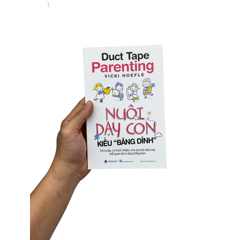 Duck Tape Parenting - Nuôi Dạy Con Kiểu Băng 
