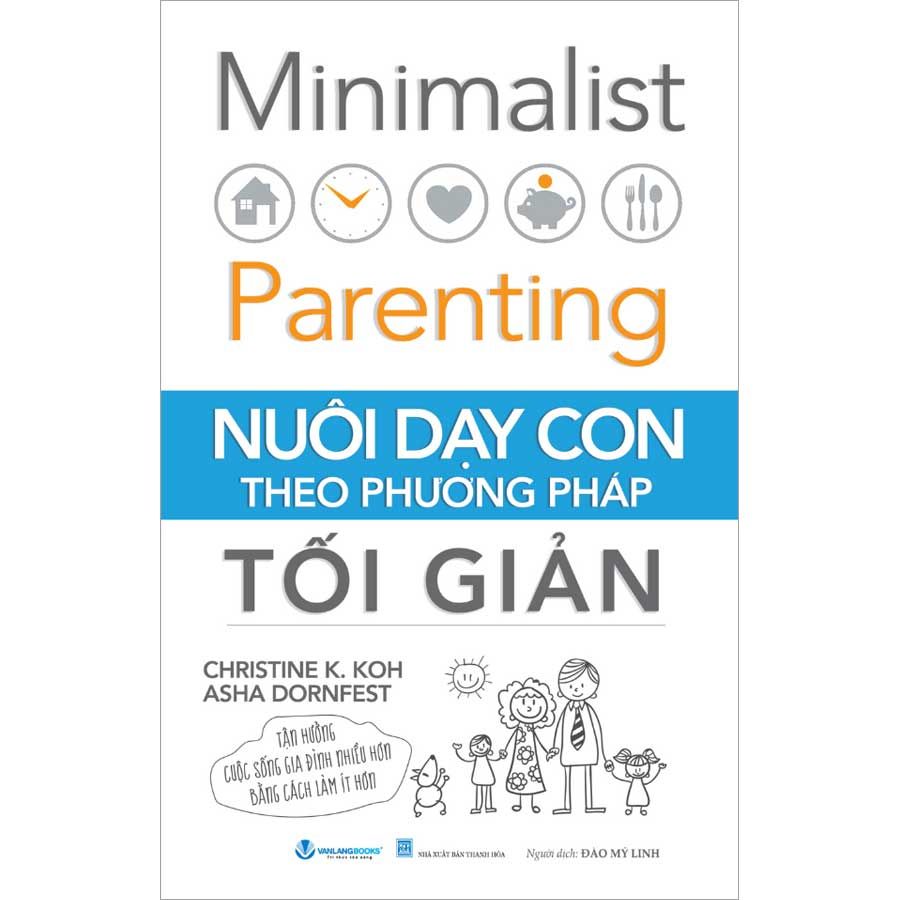 Nuôi Dạy Con Theo Phương Pháp Tối Giản