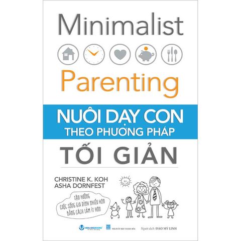 Nuôi Dạy Con Theo Phương Pháp Tối Giản