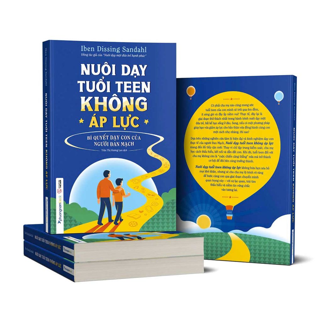 Nuôi Dạy Tuổi Teen Không Áp Lực - Bí Quyết Dạy Con Của Người Đan Mạch