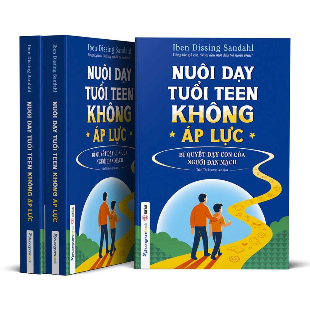 Nuôi Dạy Tuổi Teen Không Áp Lực - Bí Quyết Dạy Con Của Người Đan Mạch