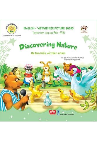 Nuôi Dưỡng Tâm Hồn - Bé Tìm Hiểu Về Thiên Nhiên (Truyện tranh song ngữ Anh-Việt)