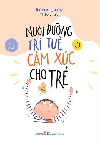 Nuôi Dưỡng Trí Tuệ Cảm Xúc Cho Trẻ
