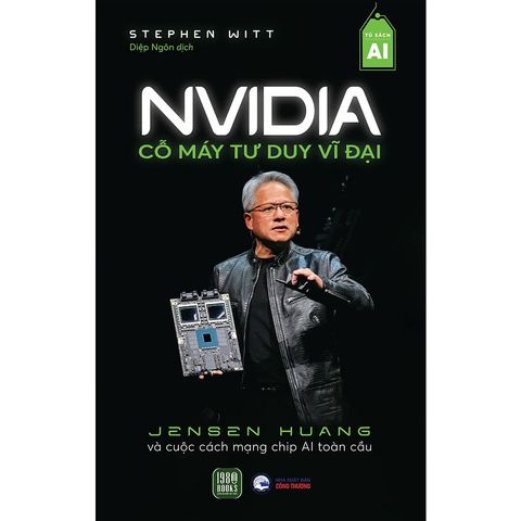 NVIDIA: Cỗ Máy Tư Duy Vĩ Đại