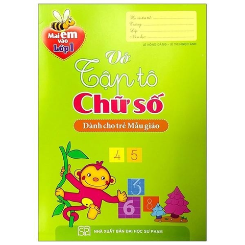 Mai Em Vào Lớp 1 - Vở Bé Làm Quen Với Chữ Số - Dành Cho Trẻ 5-6 Tuổi
