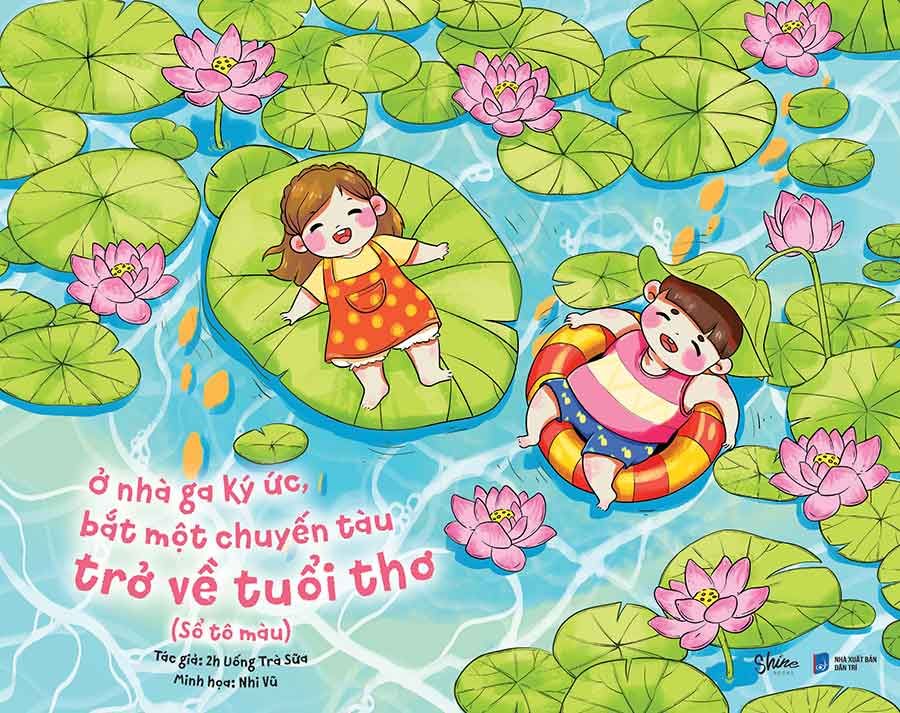 Ở Nhà Ga Ký Ức Bắt Một Chuyến Tàu Trở Về Tuổi Thơ (Sổ Tô Màu)