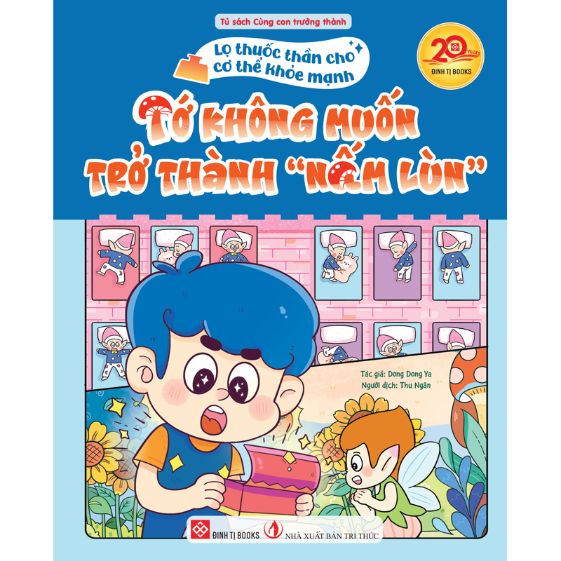 Lọ Thuốc Thần Cho Cơ Thể Khỏe Mạnh - Tớ Không Muốn Trở Thành “Nấm Lùn”