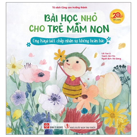 Bài Học Nhỏ Cho Trẻ Mầm Non - Ong Kaya Biết Chấp Nhận Sự Không Hoàn Hảo