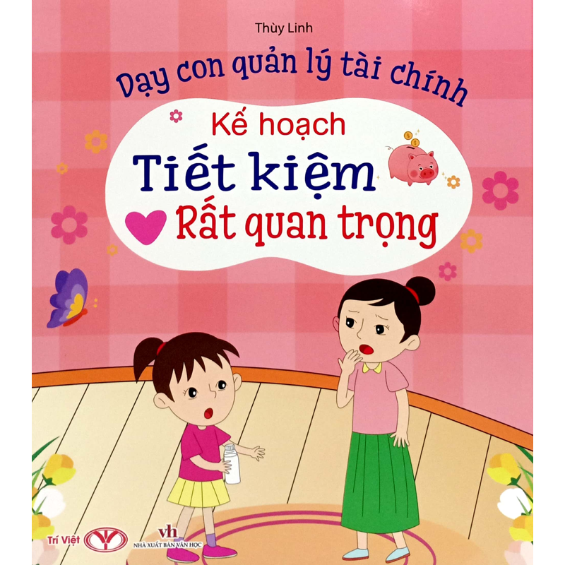 Kế Hoạch Tiết Kiệm Rất Quan Trọng - Dạy Con Quản Lý Tài Chính