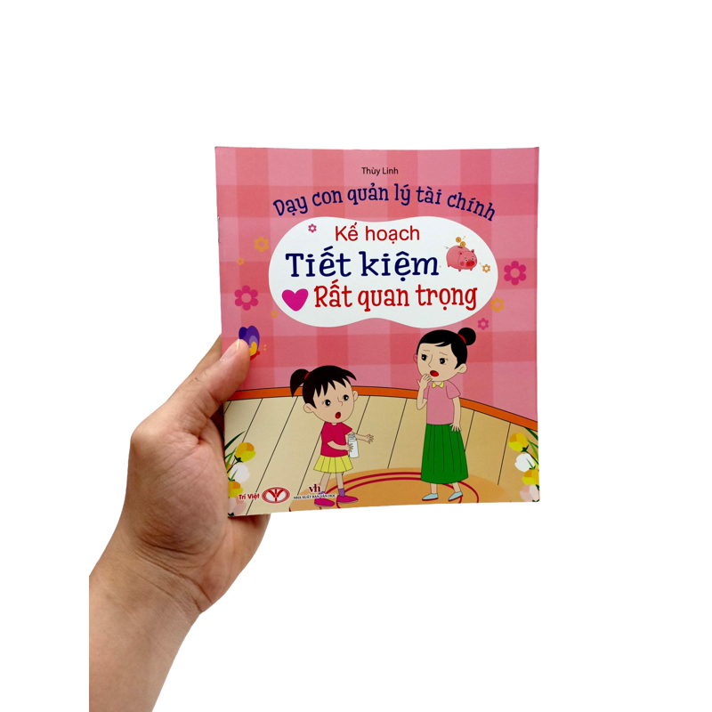 Kế Hoạch Tiết Kiệm Rất Quan Trọng - Dạy Con Quản Lý Tài Chính