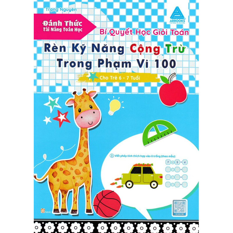 Bí Quyết Học Giỏi Toán-Rèn Kỹ Năng Cộng Trừ Trong Phạm Vi Cho Trẻ 6-7 Tuổi