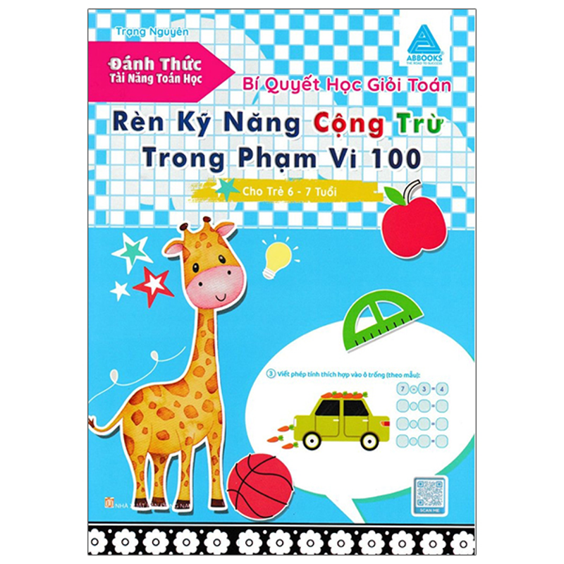 Bí Quyết Học Giỏi Toán-Rèn Kỹ Năng Cộng Trừ Trong Phạm Vi Cho Trẻ 6-7 Tuổi