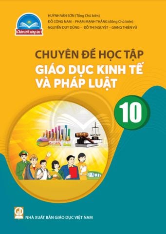 Chuyên Đề Học Tập Giáo Dục Kinh Tế Và Pháp Luật Lớp 10 - Bộ Chân Trời Sáng Tạo