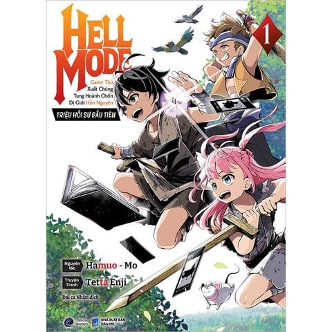Hell Mode - Game Thủ Xuất Chúng Tung Hoành Chốn Dị Giới Hỗn Nguyên - Tập 1 (Manga)