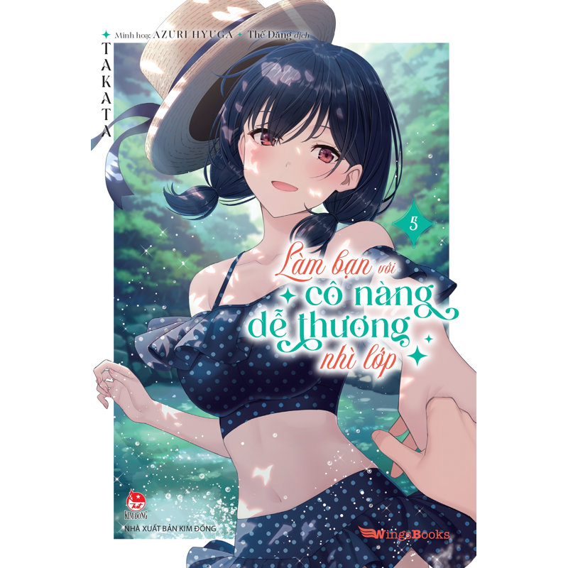 Làm Bạn Với Cô Nàng Dễ Thương Nhì Lớp Tập 5 (Light Novel) (Bản Đặc Biệt)