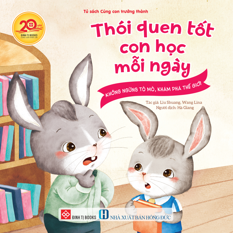 Thói Quen Tốt Con Học Mỗi Ngày - Không Ngừng Tò Mò, Khám Phá Thế Giới