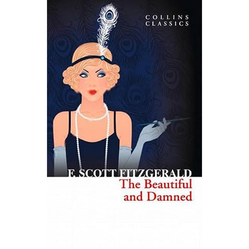 Collins Classics: The Beautiful and Damned