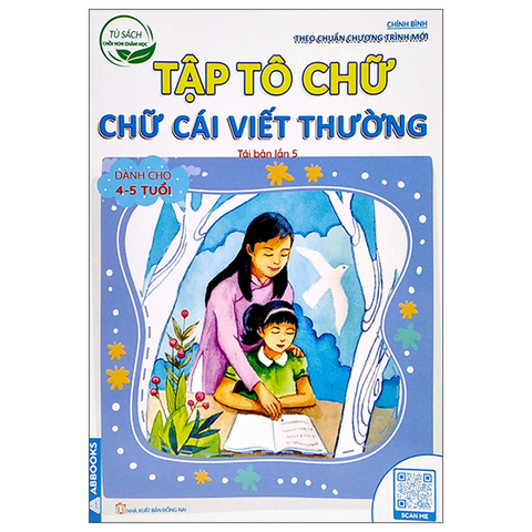 Tủ Sách Chồi Non Chăm Học-Tập Tô Chữ-Chữ Cái Viết Thường (Trẻ 4-5 Tuổi)