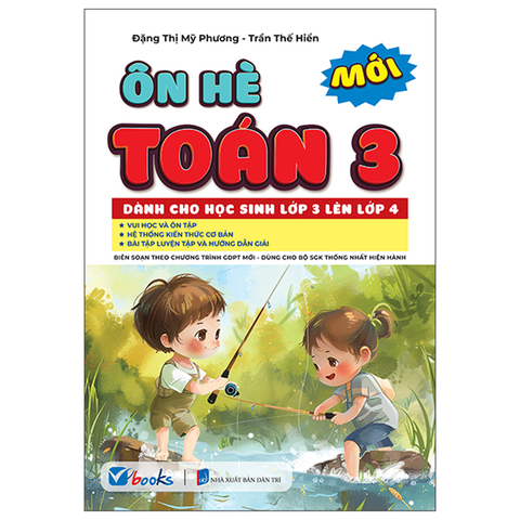 Ôn Tập Hè Toán 3 - Dành Cho Học Sinh Lớp 3 Lên Lớp 4