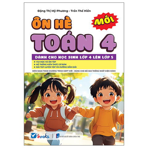 Ôn Tập Hè Toán 4 - Dành Cho Học Sinh Lớp 4 Lên Lớp 5