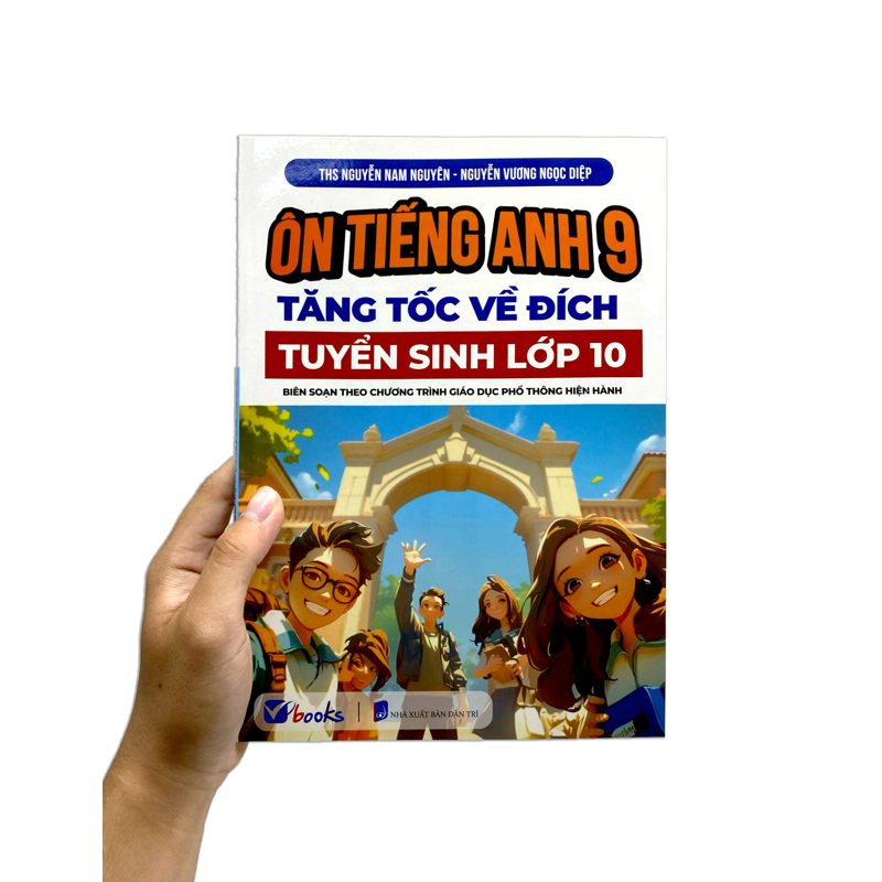 Ôn Tiếng Anh 9 Tăng Tốc Về Đích Tuyển Sinh Lớp 10