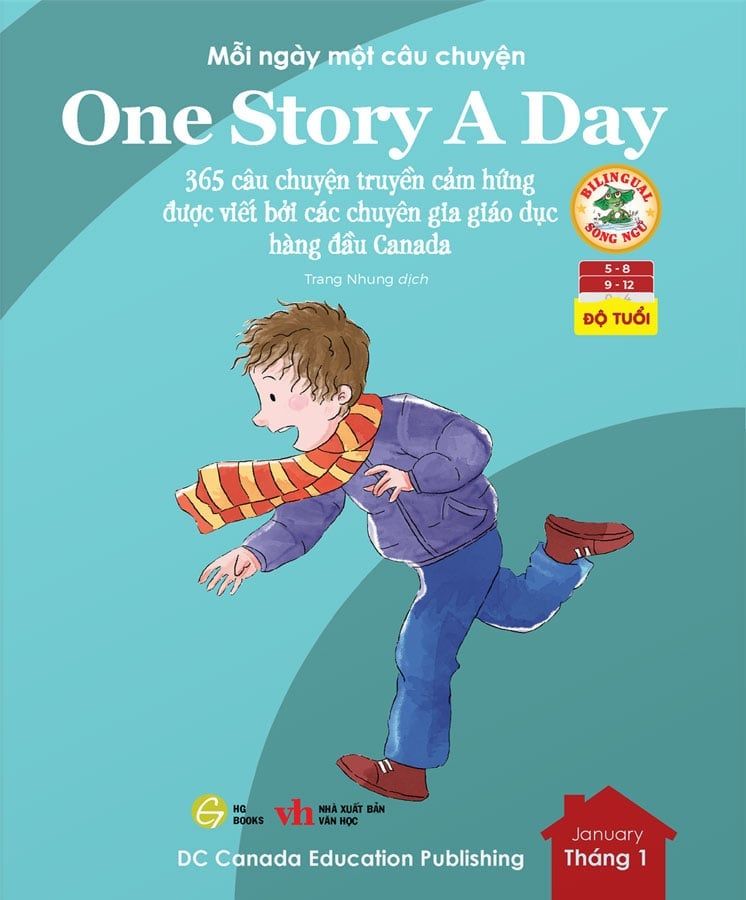 One Story A Day - Mỗi Ngày Một Câu Chuyện - 365 Câu Chuyện Truyền Cảm Hứng Được Viết Bởi Các Chuyên Gia Giáo Dục Hàng Đầu Canada - Tháng 1