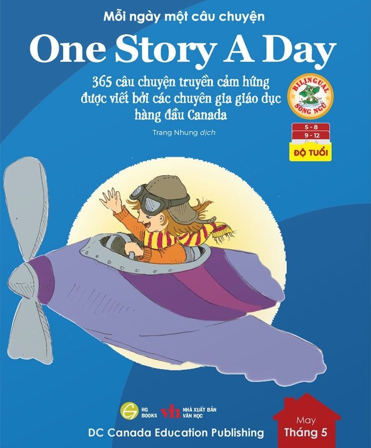 One Story A Day - Mỗi Ngày Một Câu Chuyện - 365 Câu Chuyện Truyền Cảm Hứng Được Viết Bởi Các Chuyên Gia Giáo Dục Hàng Đầu Canada - Tháng 5