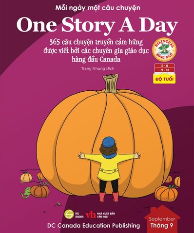 One Story A Day - Mỗi Ngày Một Câu Chuyện - 365 Câu Chuyện Truyền Cảm Hứng Được Viết Bởi Các Chuyên Gia Giáo Dục Hàng Đầu Canada - Tháng 9