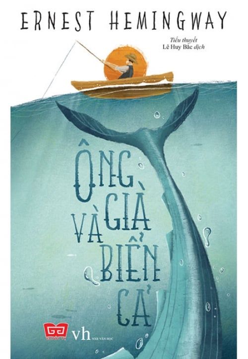 Ông Già Và Biển Cả (Tái bản năm 2018)