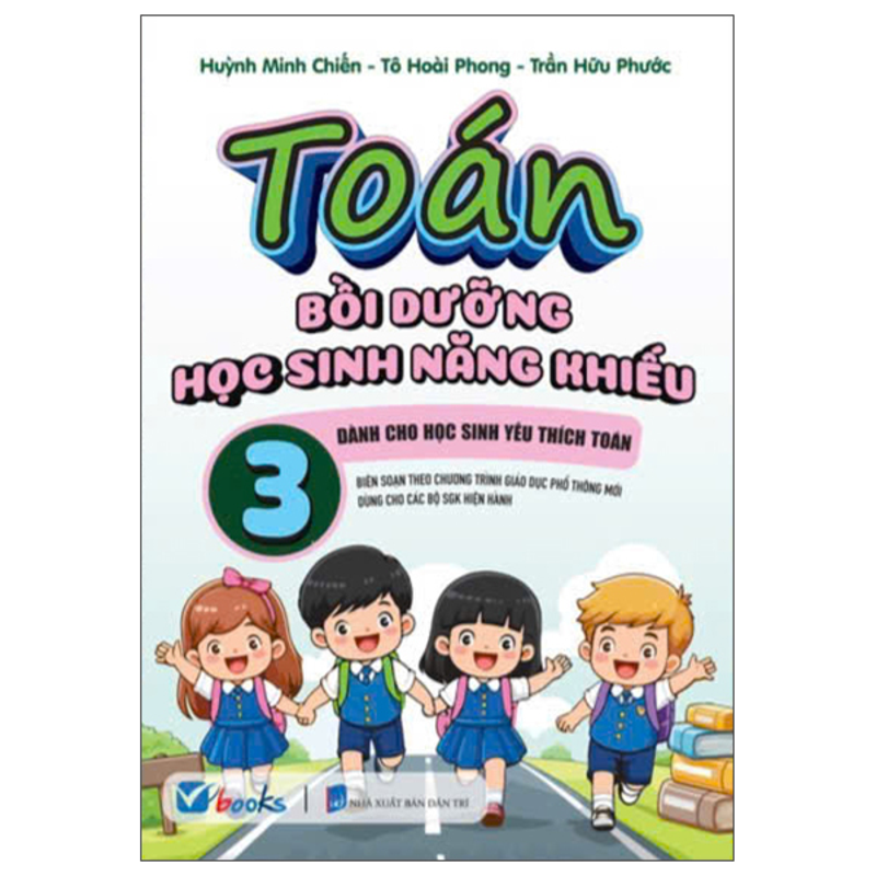 Toán Bồi Dưỡng Học Sinh Năng Khiếu 3 (Dùng Cho Các Bộ SGK Hiện Hành)