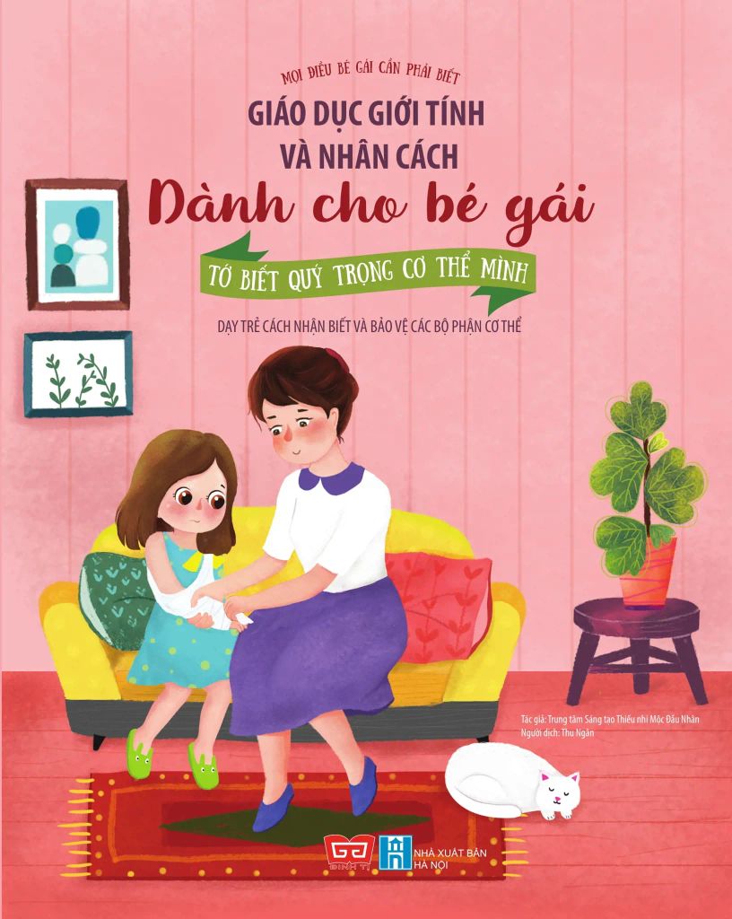 GIÁO DỤC GIỚI TÍNH VÀ NHÂN CÁCH DÀNH CHO BÉ GÁI-TỚ BIẾT QUÝ TRỌNG CƠ THỂ MÌNH