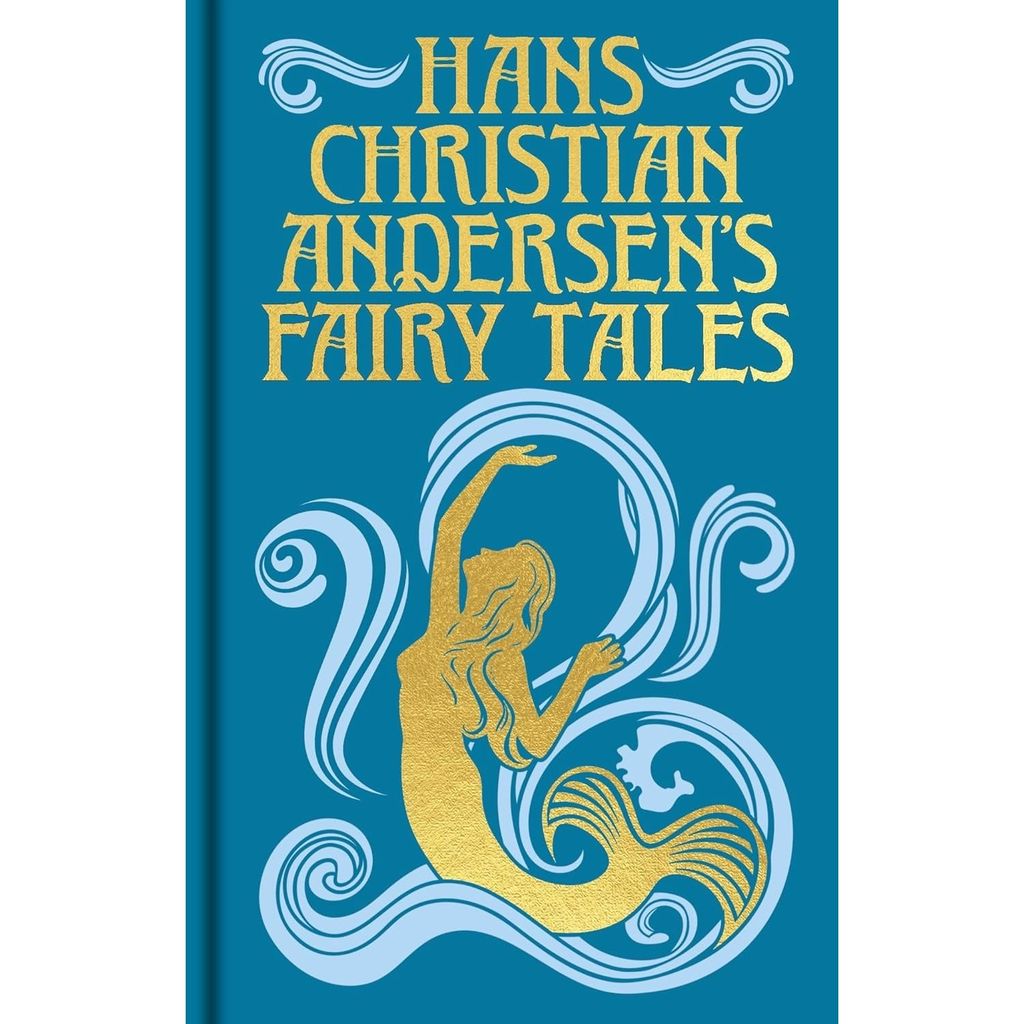 Ornate Classics: Hans Christian Andersen's Fairy Tales