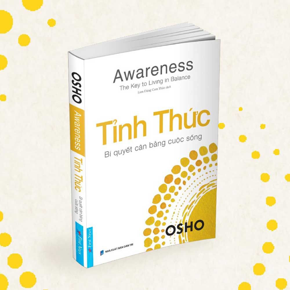 Osho: Tỉnh Thức - Bí Quyết Cân Bằng Cuộc Sống