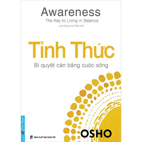 Osho: Tỉnh Thức - Bí Quyết Cân Bằng Cuộc Sống