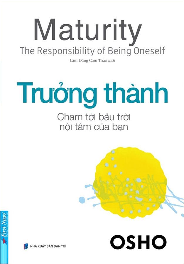 Osho: Trưởng Thành - Chạm Tới Bầu Trời Nội Tâm Của Bạn