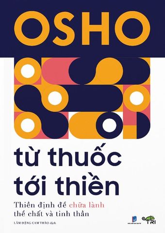 Osho: Từ Thuốc Tới Thiền